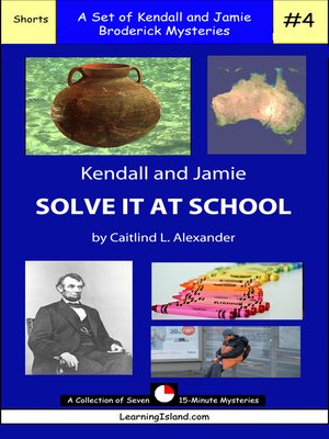 cover image of Kendall and Jamie Solve It At School